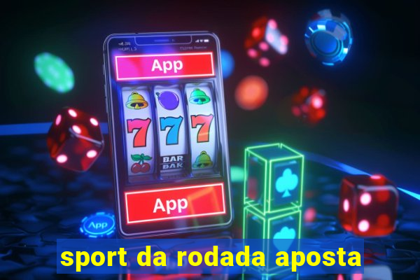 sport da rodada aposta